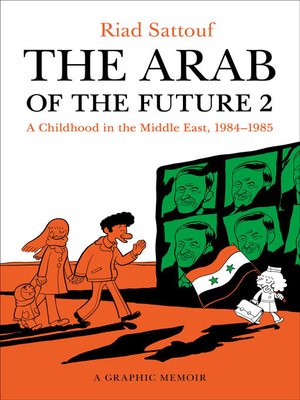 cover image of The Arab of the Future 2: A Childhood in the Middle East, 1984-1985